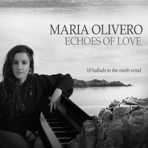 ECHOES OF LOVE (10 Ballads To The North Wind) - Maria Olivero Album